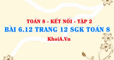 Bài 6.12 trang 12 Toán 8 Kết nối tri thức Tập 2